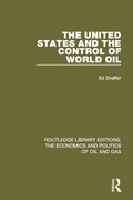 Cover: The United States and the Control of World Oil - Routledge