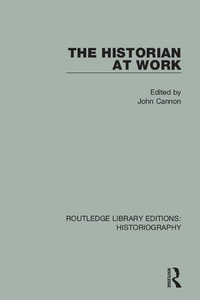 Enlarge image Cover: The Historian At Work - Routledge