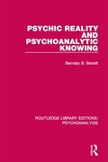 Cover: Psychic Reality and Psychoanalytic Knowing - Routledge