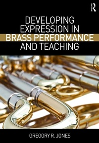 Abbildung von: Developing Expression in Brass Performance and Teaching - Routledge