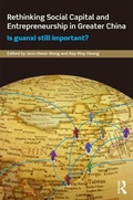 Cover: Rethinking Social Capital and Entrepreneurship in Greater China - Routledge