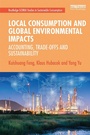 Cover: Local Consumption and Global Environmental Impacts - Routledge