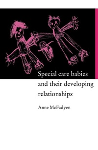 Abbildung von: Special Care Babies and their Developing Relationships - Routledge