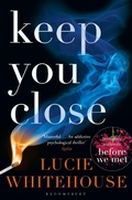 Cover: Keep You Close - Bloomsbury Publishing PLC