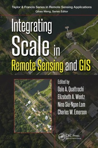 Enlarge image Cover: Integrating Scale in Remote Sensing and GIS - CRC Press