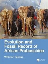Abbildung von: Evolution and Fossil Record of African Proboscidea - CRC Press