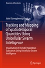 Cover: Tracking and Mapping of Spatiotemporal Quantities Using Unicellular Swarm Intelligence - Springer