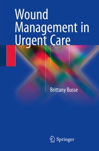 Abbildung von: Wound Management in Urgent Care - Springer