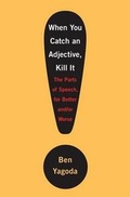Cover: When You Catch an Adjective, Kill It - Broadway Books