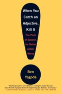Cover: When You Catch an Adjective, Kill It - Bantam Books