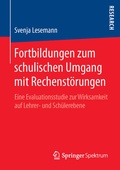 Cover: Fortbildungen zum schulischen Umgang mit Rechenst&ouml;rungen - Springer Spektrum