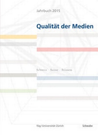 Abbildung von: Jahrbuch 2015 Qualität der Medien - Schwabe Verlagsgruppe AG Schwabe Verlag