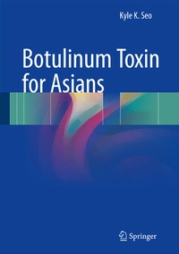 Enlarge image Cover: Botulinum Toxin for Asians - Springer
