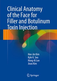 Enlarge image Cover: Clinical Anatomy of the Face for Filler and Botulinum Toxin Injection - Springer