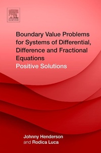 Enlarge image Cover: Boundary Value Problems for Systems of Differential, Difference and Fractional Equations - Elsevier