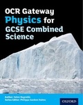 Cover: OCR Gateway Physics for GCSE Combined Science Student Book - Oxford University Press