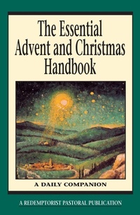 Enlarge image Cover: The Essential Advent and Christmas Handbook - Liguori Publications,U.S.
