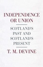 Cover: Independence or Union - Penguin Books Ltd