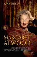 Cover: Margaret Atwood: An Introduction to Critical Views of Her Fiction - Bloomsbury Academic