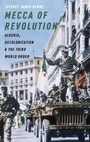Cover: Mecca of Revolution - Oxford University Press Inc