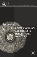 Cover: Power, Knowledge, and Dissent in Morgenthau's Worldview - Palgrave MacMillan