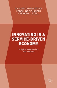 Enlarge image Cover: Innovating in a Service-Driven Economy - Palgrave Macmillan