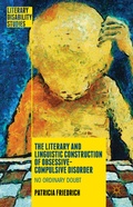 Cover: The Literary and Linguistic Construction of Obsessive-Compulsive Disorder - Palgrave Macmillan