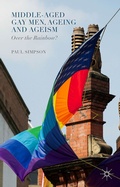 Cover: Middle-Aged Gay Men, Ageing and Ageism - Palgrave Macmillan