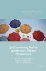 Cover: (En)Countering Native-speakerism - Palgrave Macmillan