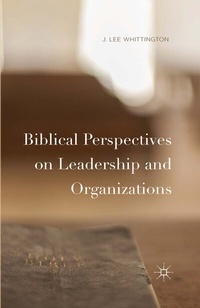 Abbildung von: Biblical Perspectives on Leadership and Organizations - Palgrave MacMillan