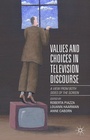 Cover: Values and Choices in Television Discourse - Palgrave Macmillan