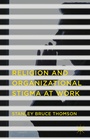 Cover: Religion and Organizational Stigma at Work - Palgrave MacMillan