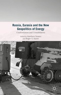 Cover: Russia, Eurasia and the New Geopolitics of Energy - Palgrave Macmillan
