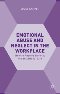 Abbildung von: Emotional Abuse and Neglect in the Workplace - Palgrave Macmillan