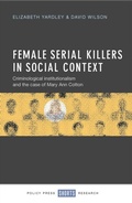 Cover: Female Serial Killers in Social Context - Policy Press