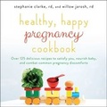Cover: Healthy, Happy Pregnancy Cookbook - Atria Books