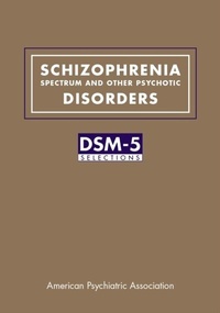 Abbildung von: Schizophrenia Spectrum and Other Psychotic Disorders - American Psychiatric Publishing