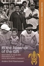 Cover: In the Absence of the Gift - Berghahn Books