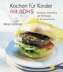 Cover: Kochen für Kinder mit ADHS - eBook - AT Verlag