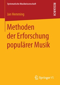Abbildung von: Methoden der Erforschung populärer Musik - Springer VS