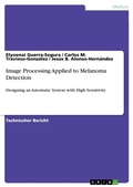 Cover: Image Processing Applied to Melanoma Detection - GRIN Verlag