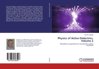 Abbildung von: Physics of Active Dielectrics. Volume 2 - LAP Lambert Academic Publishing