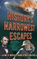 Cover: History's Narrowest Escapes - The History Press Ltd