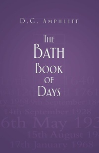Abbildung von: The Bath Book of Days - The History Press Ltd