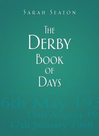 Abbildung von: The Derby Book of Days - The History Press Ltd