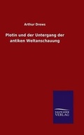 Cover: Plotin und der Untergang der antiken Weltanschauung - Salzwasser-Verlag GmbH