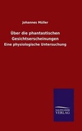 Cover: UEber die phantastischen Gesichtserscheinungen - Salzwasser-Verlag GmbH