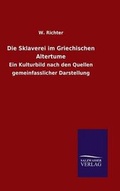 Cover: Die Sklaverei im Griechischen Altertume - Salzwasser-Verlag GmbH