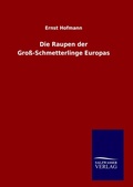 Cover: Die Raupen der Gross-Schmetterlinge Europas - Outlook
