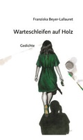 Cover: Warteschleifen auf Holz - Ziethen, Harry